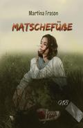 Matschefüße