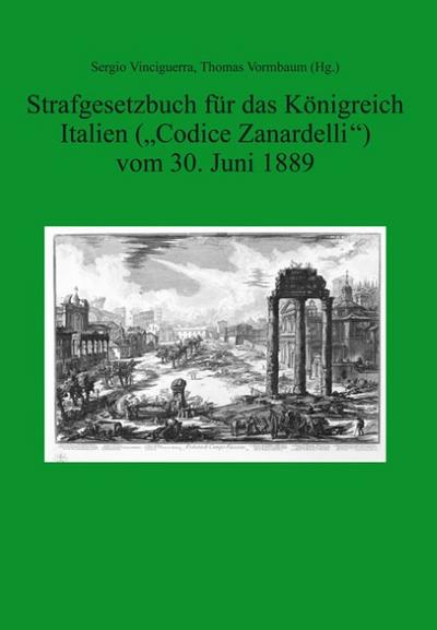 Strafgesetzbuch für das Königreich Italien (’Codice Zanardelli’) vom 30.Juni 1889