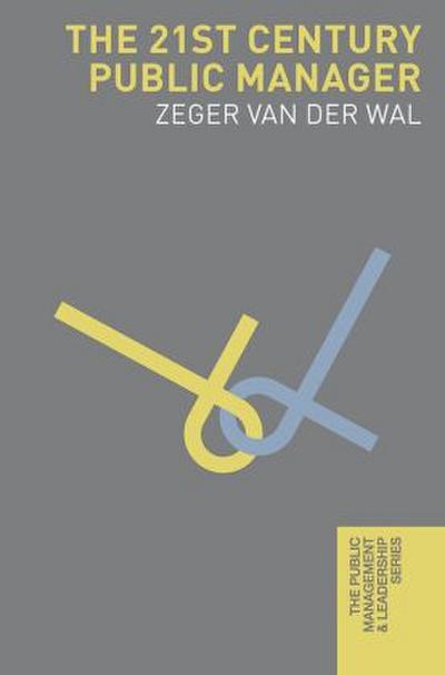 The 21st Century Public Manager