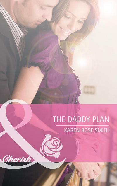The Daddy Plan (Mills & Boon Cherish)