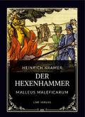 Heinrich Kramer: Der Hexenhammer (Malleus Malefica