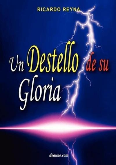 Un Destello de Su Gloria