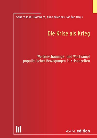 Die Krise als Krieg