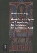 Meerfahrt nach Tyrus zur Ausgrabung der Kathedrale mit Barbarossas Grab