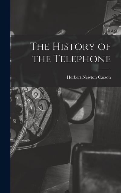 The History of the Telephone