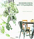 Dekorieren mit Pflanzen