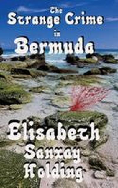 The Strange Crime in Bermuda