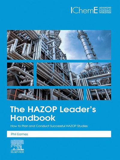 The HAZOP Leader’s Handbook