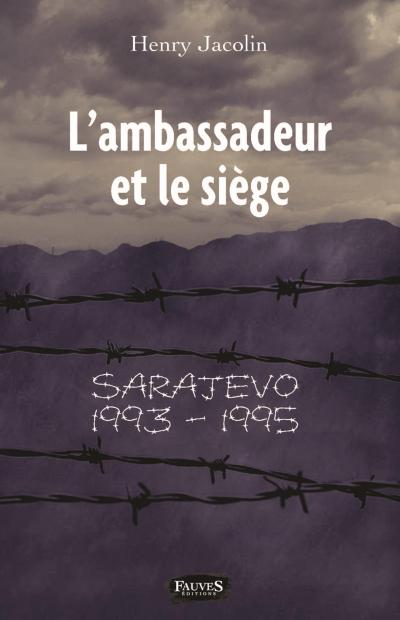 L’ambassadeur et le siege