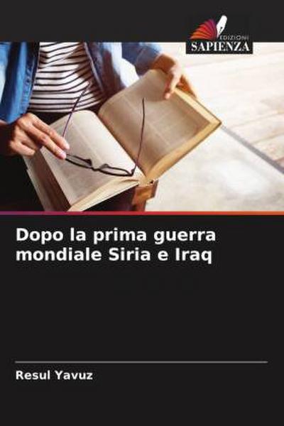 Dopo la prima guerra mondiale Siria e Iraq