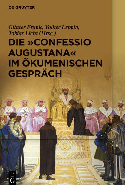 Die "Confessio Augustana" im ökumenischen Gespräch