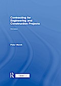 Contracting for Engineering and Construction Projects