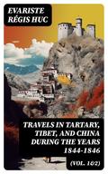 Travels in Tartary, Tibet, and China During the Years 1844-1846 (Vol. 1&2)