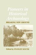 Pioneers in Historical Archaeology