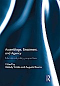 Assemblage, Enactment, and Agency