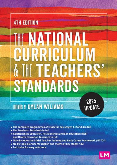 The National Curriculum and the Teachers’ Standards (Fourth Edition)