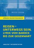 Reisen - unterwegs sein. Lyrik vom Barock bis zur 