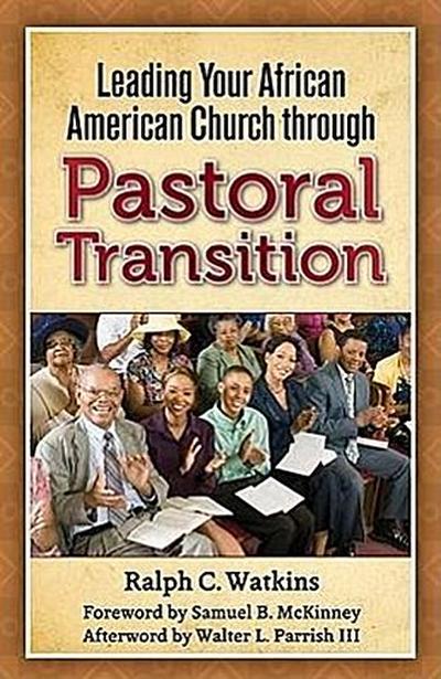 Leading Your African American Church Through Pastoral Transition