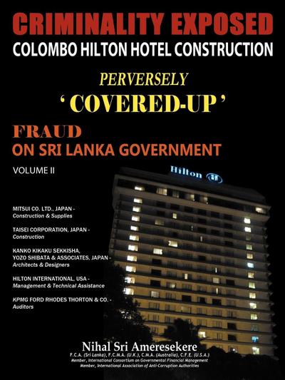 Criminality Exposed Colombo Hilton Hotel Construction Perversely Covered-Up’