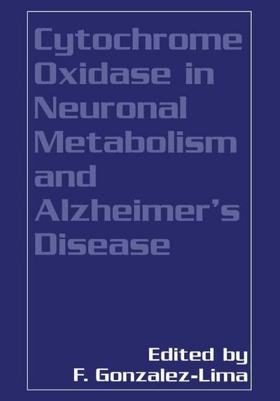 Cytochrome Oxidase in Neuronal Metabolism and Alzheimer’s Disease
