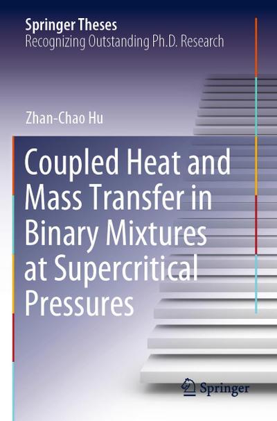 Coupled Heat and Mass Transfer in Binary Mixtures at Supercritical Pressures
