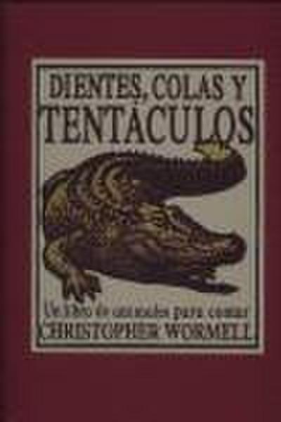 Dientes colas y tentáculos