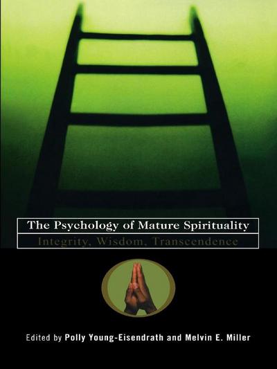 The Psychology of Mature Spirituality