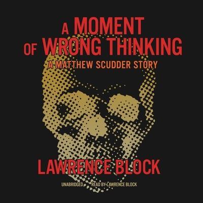 A Moment of Wrong Thinking