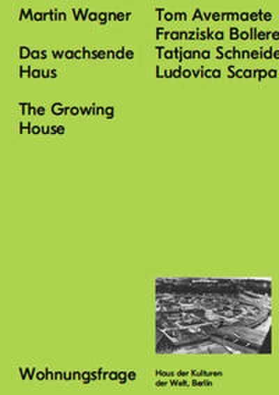 Das wachsende Haus/The Growing House