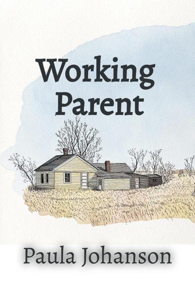 Working Parent (Slice of Life, #2)