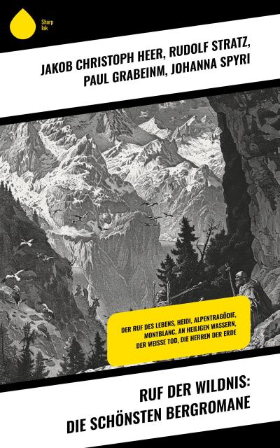 Ruf der Wildnis: Die schönsten Bergromane