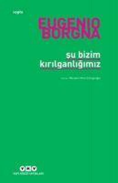 Su Bizim Kirilganligimiz