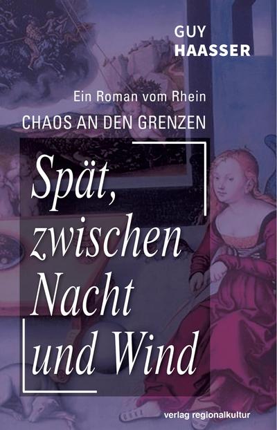Spät, zwischen Nacht und Wind
