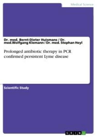 Prolonged antibiotic therapy in PCR confirmed persistent Lyme disease