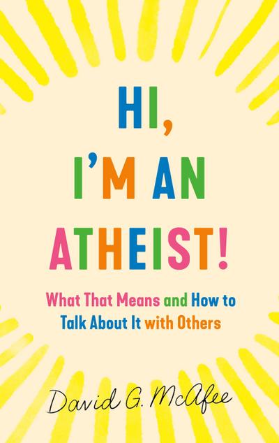 Hi, I’m an Atheist