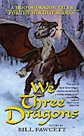 We Three Dragons
