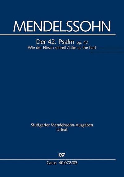 Wie der Hirsch schreit / Like as the hart