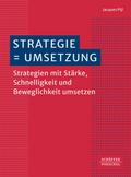 Strategie = Umsetzung
