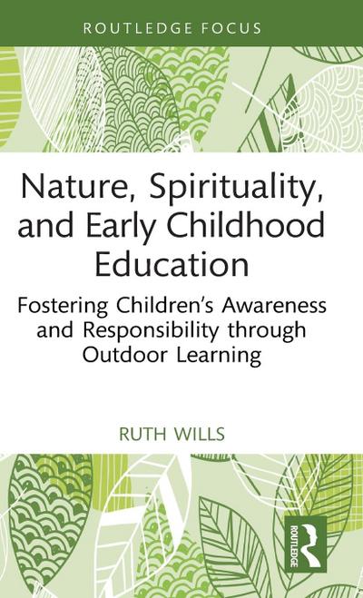 Nature, Spirituality, and Early Childhood Education