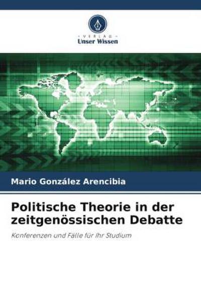 Politische Theorie in der zeitgenössischen Debatte