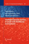 Intelligent Decision Systems in Large-Scale Distributed Environments