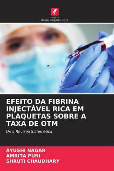 EFEITO DA FIBRINA INJECTÁVEL RICA EM PLAQUETAS SOBRE A TAXA DE OTM