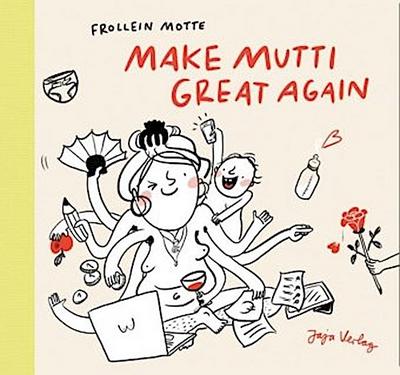 Make Mutti Great Again