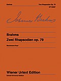 Zwei Rhapsodien: Nach dem Autograph der Stickvorlage und dem Originaldruck. op. 79. Klavier. (Wiener Urtext Edition)