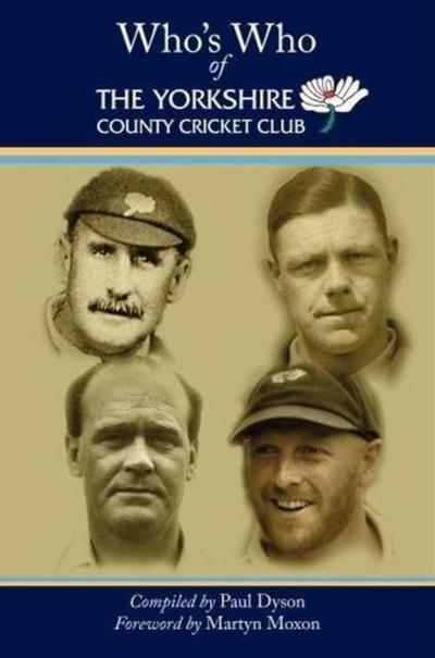 Who’s Who of The Yorkshire County Cricket Club