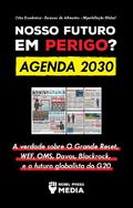 Nosso Futuro em Perigo? Agenda 2030