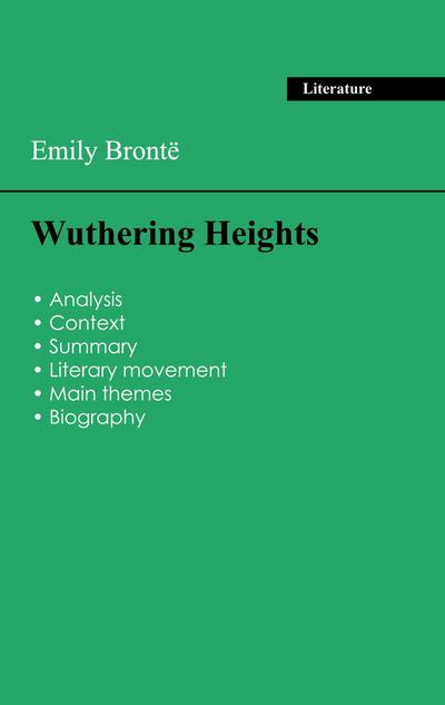 Succeed all your 2026 exams: Analysis of the novel of Emily Brontë’s Wuthering Heights