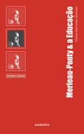 Merleau-Ponty & a Educação