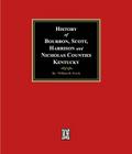 History of Bourbon, Scott, Harrison and Nicholas Counties, Kentucky