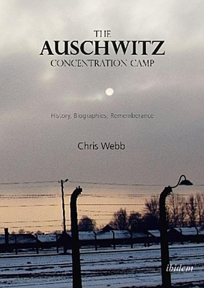 The Auschwitz Concentration Camp